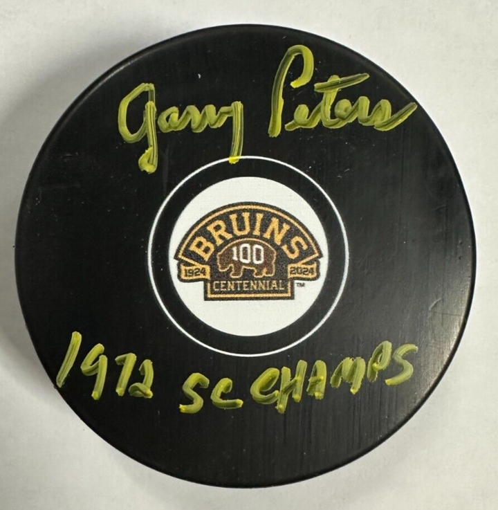 Garry Peters Signed Boston Bruins 100th Anniversary Puck W/ 1972 SC Champs