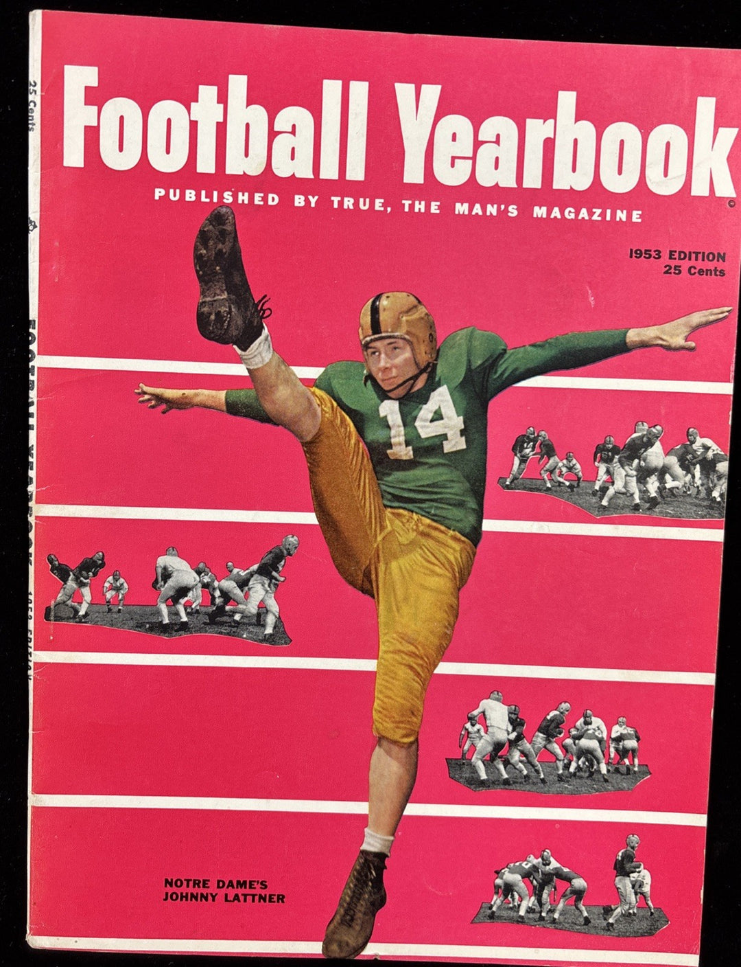 1953 TRUE FOOTBALL YEARBOOK JOHNNY LATTNER NOTRE DAME FIGHTING IRISH
