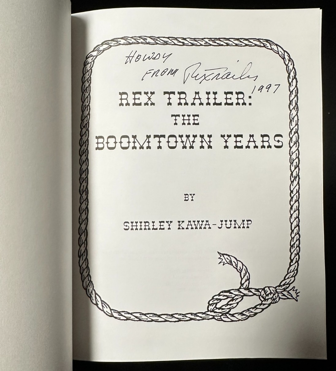 Rex Trailer Autographed the Boomtown Years Paperback Book