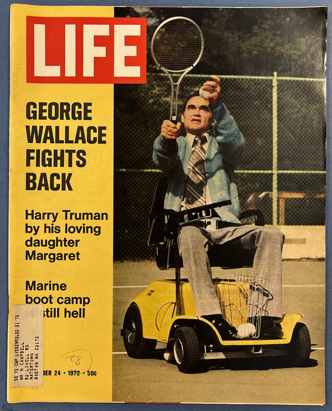 Life Magazine George Wallace Fights Back & Harry Truman 1972